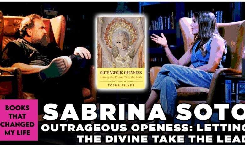 Sabrina Soto discussing Outrageous Openness by Tosha Silver on Books That Changed My Life